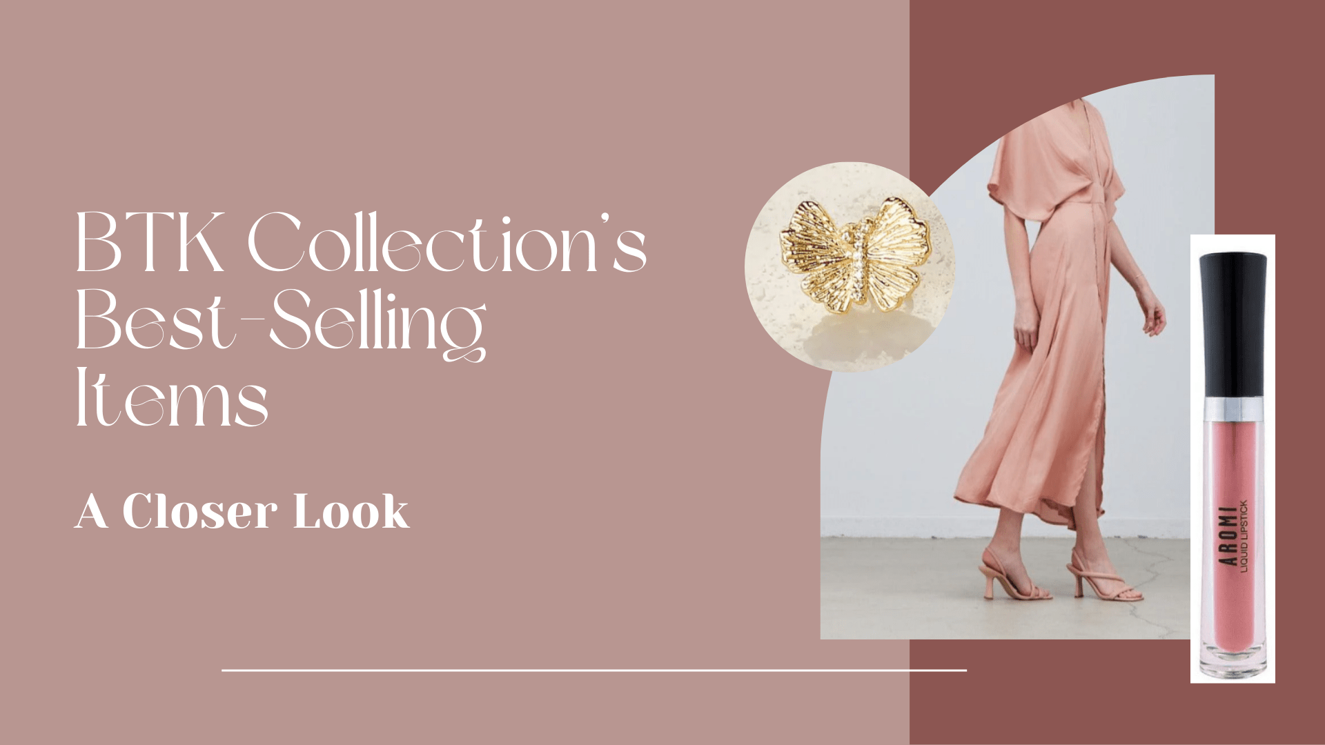 BTK Collection’s Best-Selling Items: A Closer Look - BTK COLLECTIONS