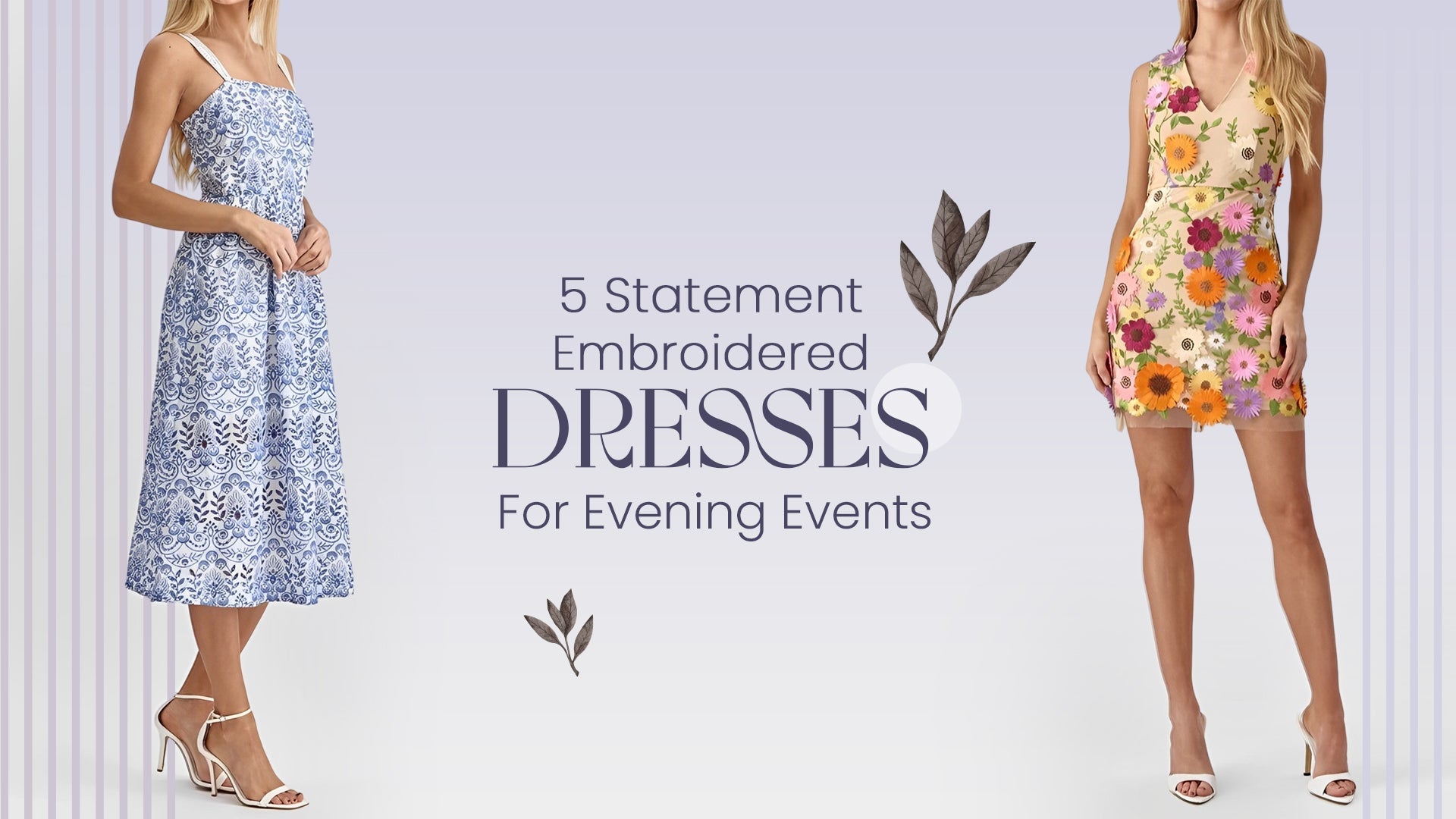 5 Statement Embroidered Dresses for Evening Events - BTK COLLECTIONS