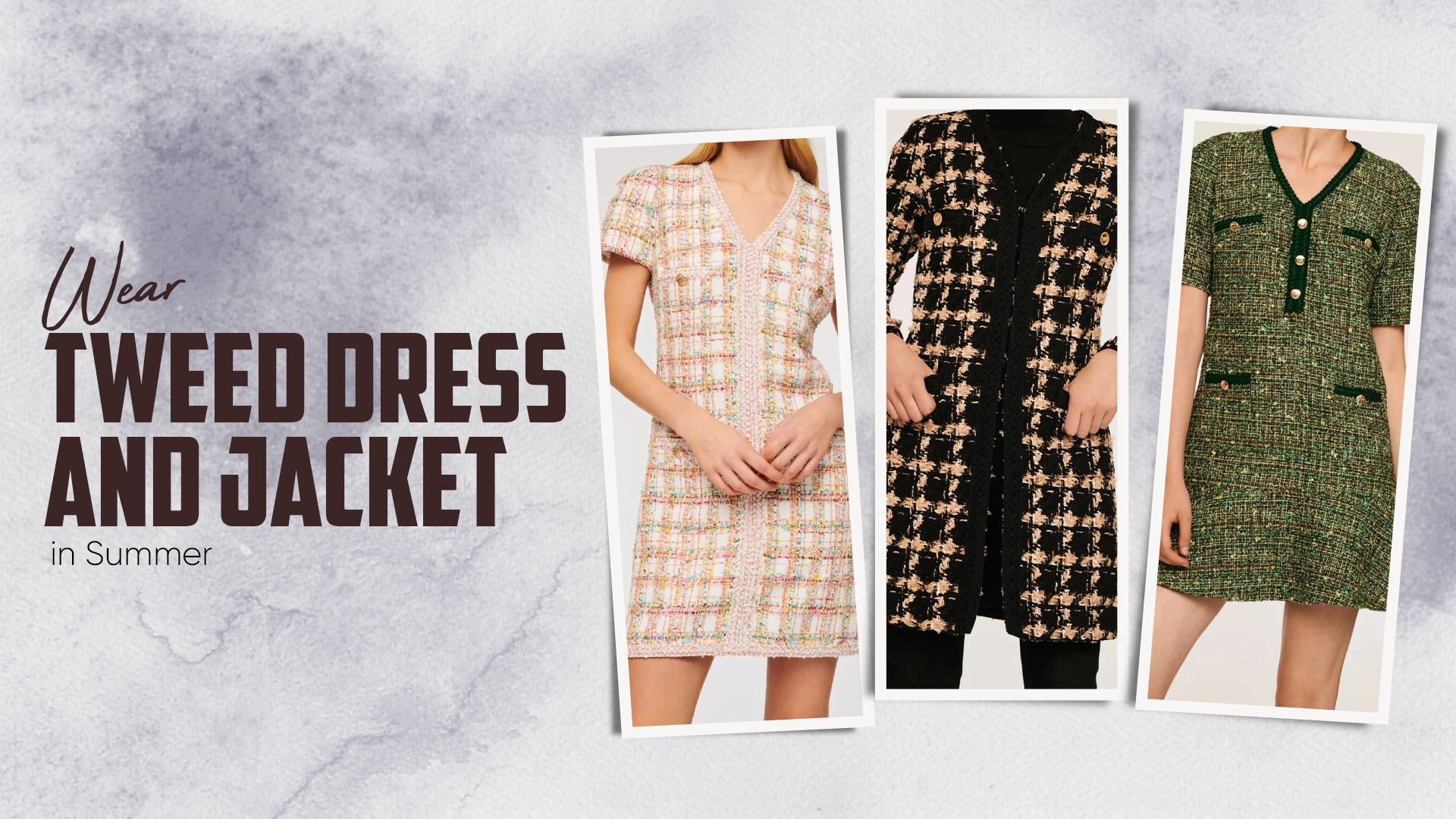 How You Can Wear Tweed Dress and Jacket in Summer