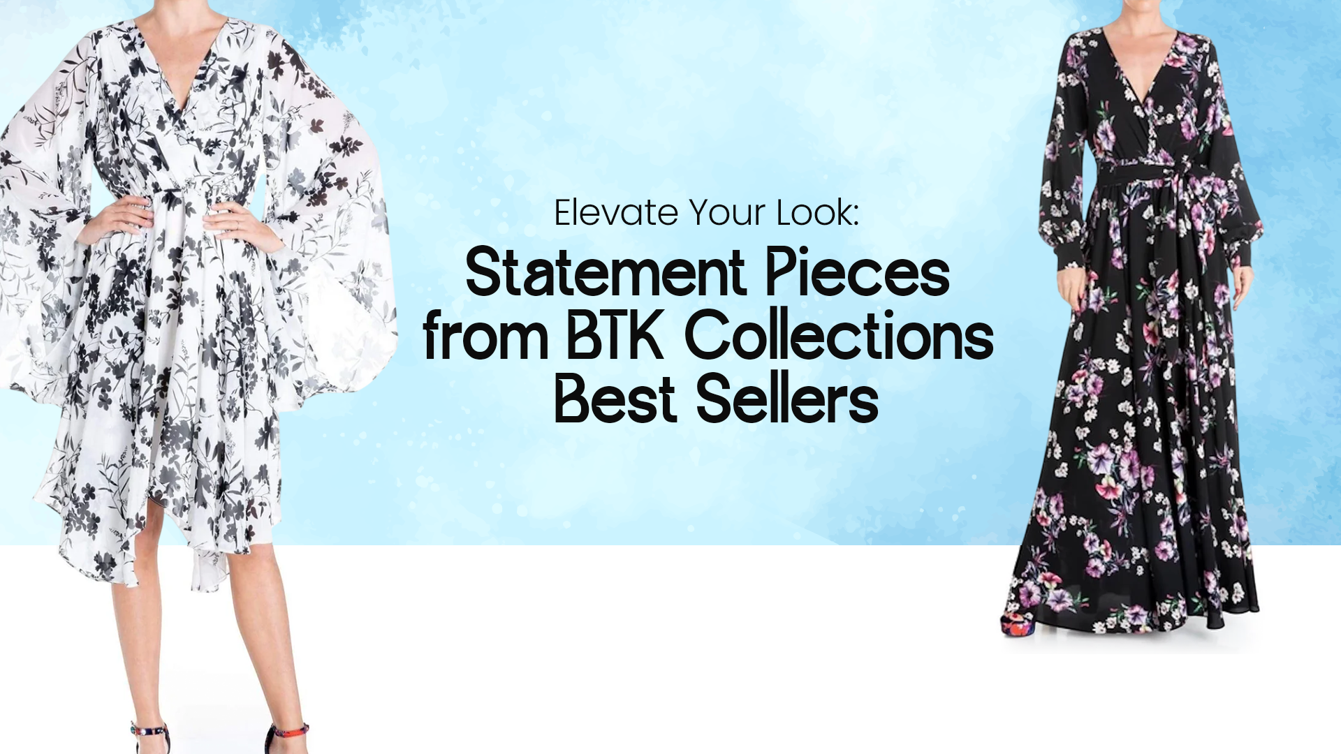 Elevate Your Look: Statement Pieces from BTK Collections Best Sellers