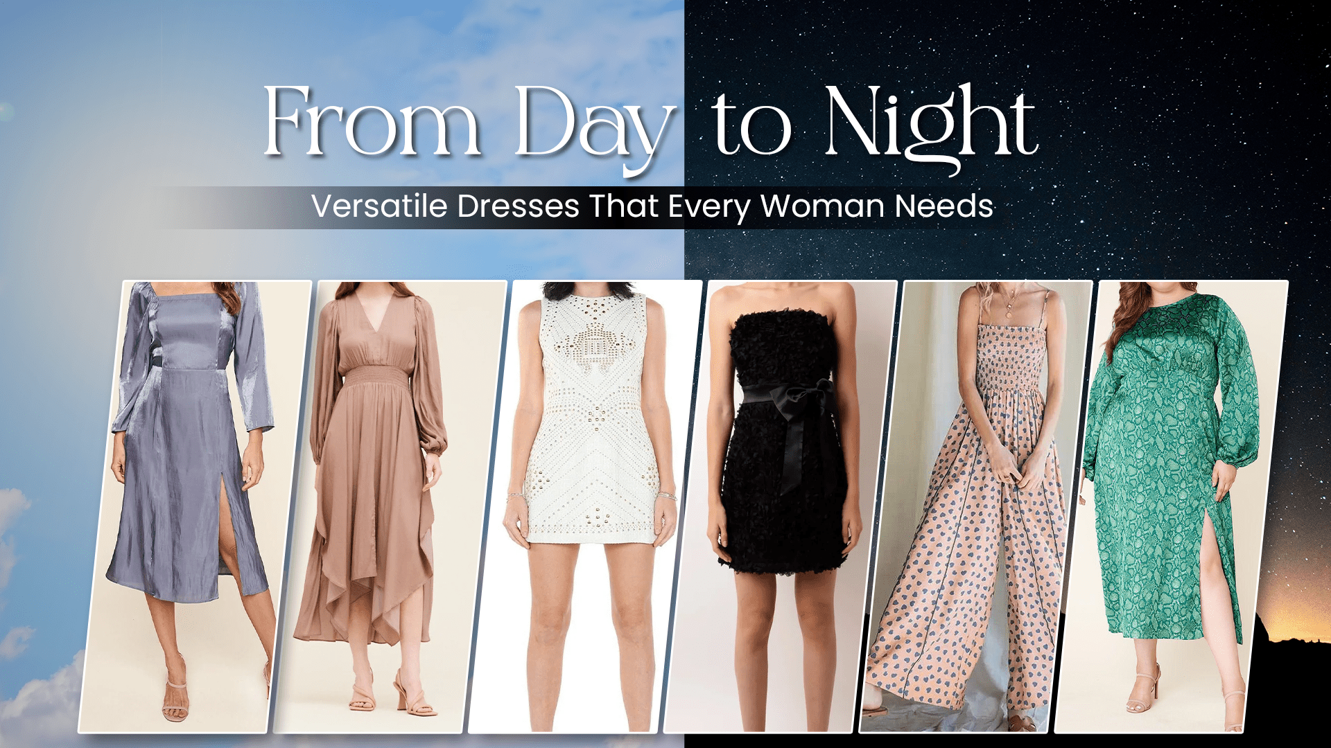 From Day to Night: Versatile Dresses That Every Woman Needs - BTK COLLECTIONS
