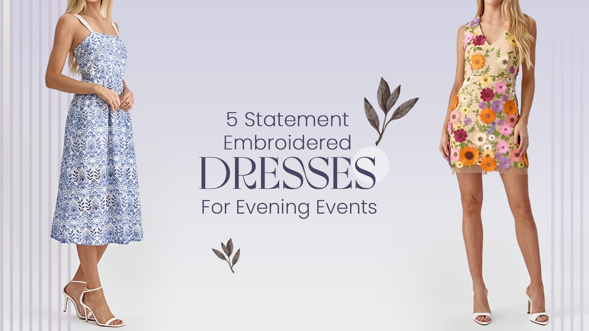 5 Statement Embroidered Dresses for Evening Events