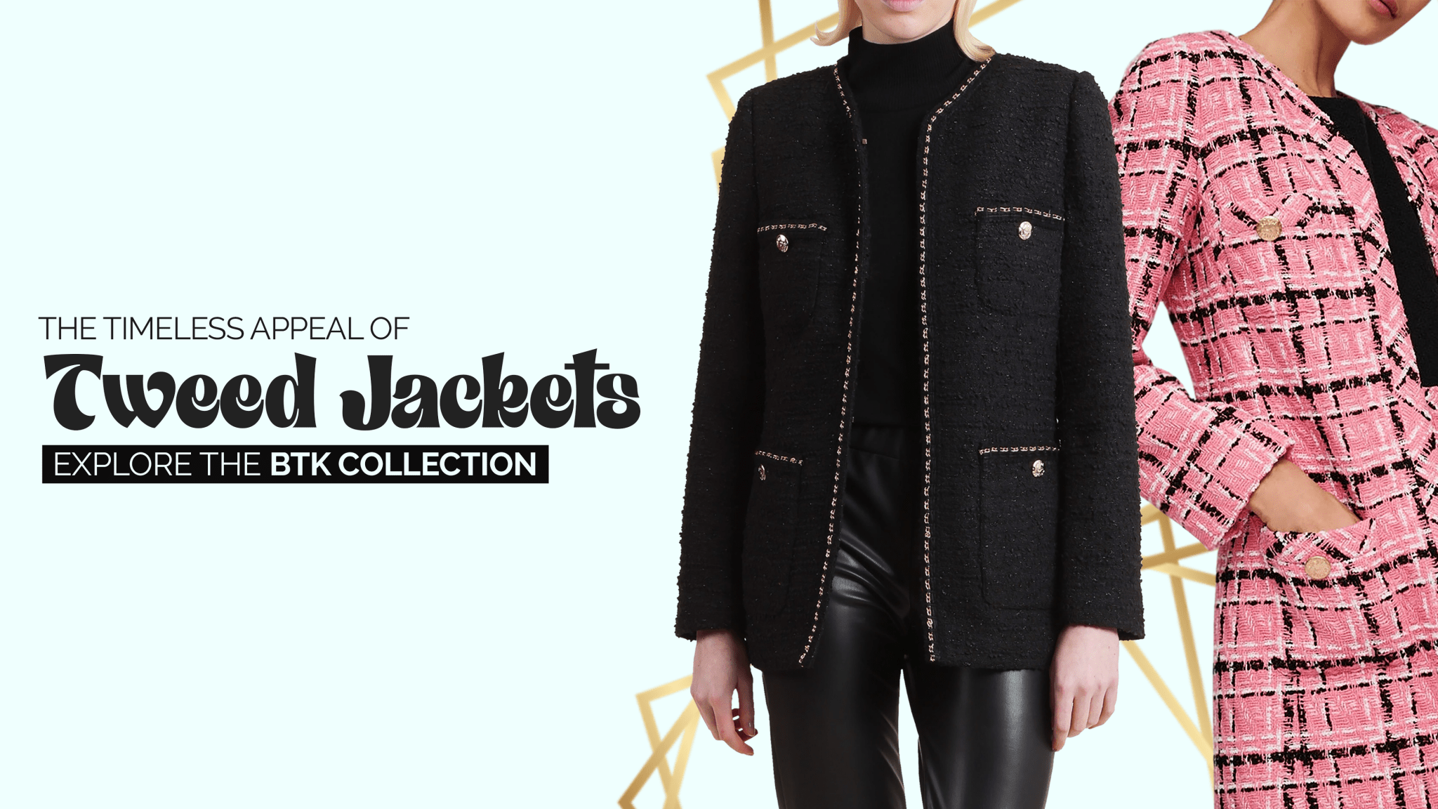 The Timeless Appeal of Tweed Jackets: Explore the BTK Collection - BTK COLLECTIONS